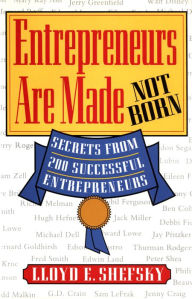 Title: Entrepreneurs Are Made Not Born, Author: Lloyd E. Shefsky