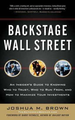 Backstage Wall Street An Insiders Guide to Knowing Who to Trust Who to
Run From and How to Maximize Your Investments Epub-Ebook