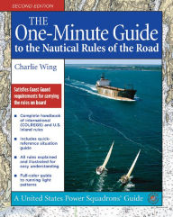 Title: The One-Minute Guide to the Nautical Rules of the Road, Author: Charlie Wing