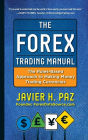 The Forex Trading Manual: The Rules-Based Approach to Making Money Trading Currencies