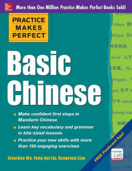 Title: Practice Makes Perfect Basic Chinese, Author: Xiaozhou Wu