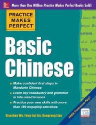 Title: Practice Makes Perfect Basic Chinese, Author: Feng-hsi Liu