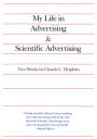 My Life in Advertising and Scientific Advertising