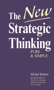 Title: The New Strategic Thinking, Author: Michel Robert