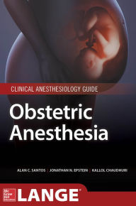 Title: Obstetric Anesthesia, Author: Alan Santos