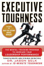 Executive Toughness: The Mental-Training Program to Increase Your Leadership Performance: The Mental-Training Program to Increase Your Leadership Performance