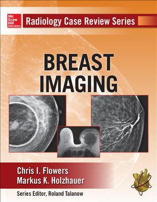 Radiology Case Review Series: Breast Imaging / Edition 1