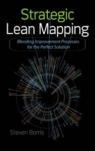 Title: Strategic Lean Mapping, Author: Steve Borris