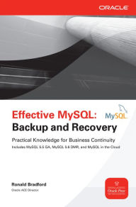 Title: Effective MySQL Backup and Recovery, Author: Ronald Bradford