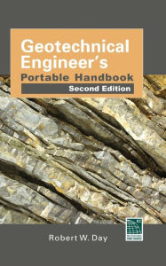 Title: Geotechnical Engineers Portable Handbook 2/E / Edition 2, Author: Robert W. Day