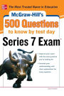 McGraw-Hill's 500 Series 7 Exam Questions to Know by Test Day