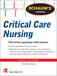 Title: Schaum's Outline of Critical Care Nursing, Author: Jim Keogh