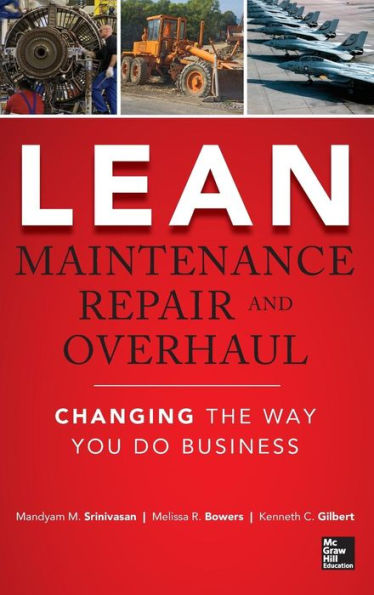 Lean Maintenance Repair and Overhaul / Edition 1