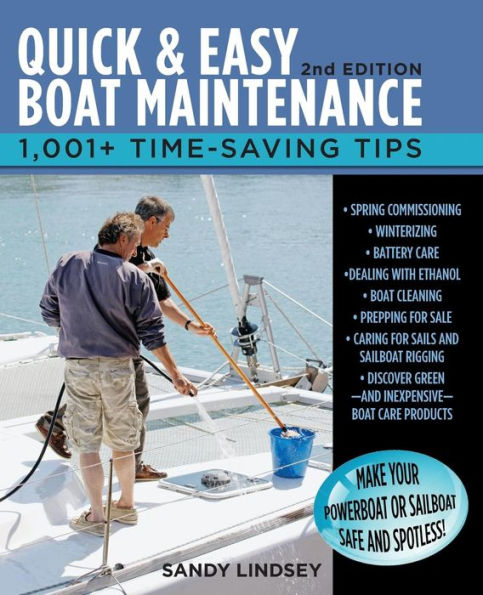 Quick and Easy Boat Maintenance: 1,001 Time-Saving Tips, 2nd Edition