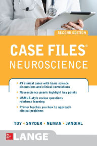 Title: Case Files Neuroscience 2/E, Author: Eugene C. Toy