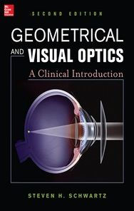 Title: Geometrical and Visual Optics, Second Edition, Author: Steven H. Schwartz