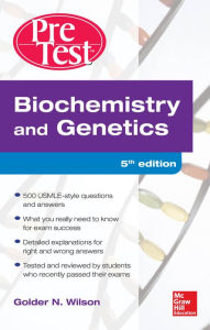 Title: Biochemistry and Genetics Pretest Self-Assessment and Review 5/E, Author: Golder N. Wilson