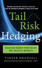 Tail Risk Hedging: Creating Robust Portfolios for Volatile Markets