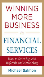 Title: Winning More Business in Financial Services, Author: Michael Salmon