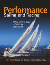 Title: Performance Sailing and Racing, Author: Steve Colgate
