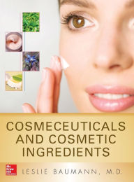 Title: Cosmeceuticals and Cosmetic Ingredients / Edition 1, Author: Leslie Baumann