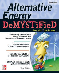 Title: Alternative Energy DeMYSTiFieD, 2nd Edition / Edition 2, Author: Stan Gibilisco