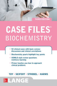 Title: Case Files Biochemistry 3/E, Author: Eugene C. Toy