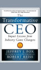 The Transformative CEO: Impact Lessons from Industry Game Changers