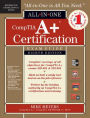 CompTIA A+ Certification All-in-One Exam Guide, 8th Edition (Exams 220-801 & 220-802)