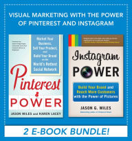 Title: Visual Marketing with the Power of Pinterest and Instagram EBOOK BUNDLE, Author: Jason Miles