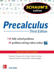 Title: Schaum's Outline of Precalculus, 3rd Edition / Edition 3, Author: Fred Safier