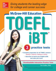 Title: McGraw-Hill Education TOEFL iBT with 3 Practice Tests, Author: Tim Collins