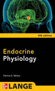 Title: Endocrine Physiology, Fourth Edition, Author: Patricia E. Molina