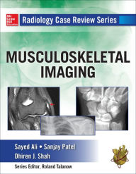 Title: Radiology Case Review Series: MSK Imaging, Author: Sayed Ali