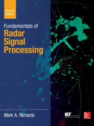 Title: Fundamentals of Radar Signal Processing, Second Edition, Author: Mark A. Richards