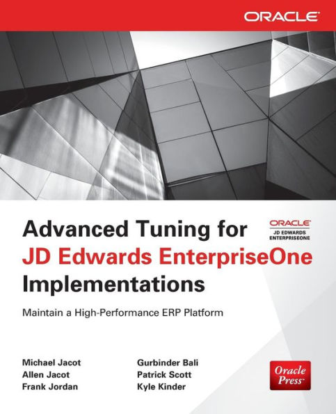 Advanced Tuning for JD Edwards EnterpriseOne Implementations