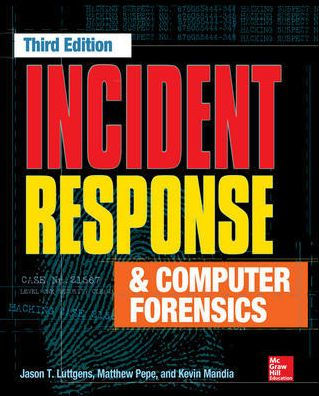 Incident Response and Computer Forensics, Third Edition / Edition 3