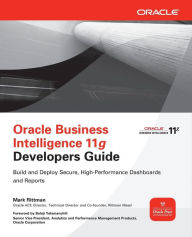 Title: Oracle Business Intelligence 11g Developers Guide / Edition 1, Author: Mark Rittman