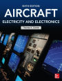 Aircraft Electricity and Electronics, Sixth Edition