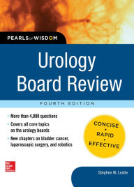 Title: Urology Board Review Pearls of Wisdom, Fourth Edition, Author: Stephen W. Leslie