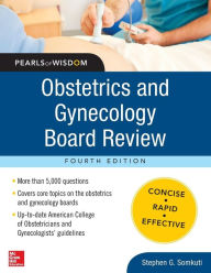 Title: Obstetrics and Gynecology Board Review Pearls of Wisdom, Fourth Edition / Edition 4, Author: Stephen G. Somkuti