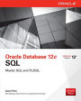 Oracle Database 12c SQL / Edition 1