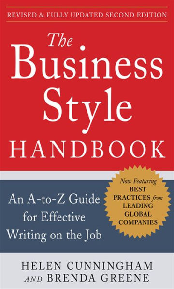 The Business Style Handbook, Second Edition: An A-to-Z Guide for Effective Writing on the Job