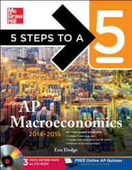 Title: 5 Steps to a 5 AP Macroeconomics with CD-ROM, 2014-2015 Edition, Author: Eric Dodge