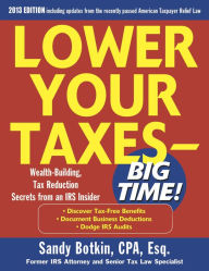 Title: Lower Your Taxes Big Time 2013-2014 5/E, Author: Sandy Botkin