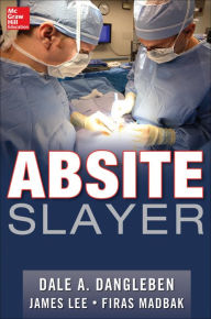 Title: ABSITE Slayer, Author: Dale A. Dangleben