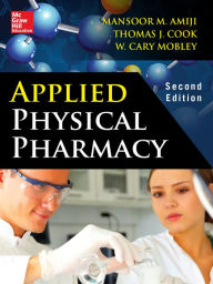 Title: Applied Physical Pharmacy 2/E, Author: Mansoor Amiji