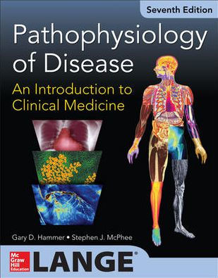 Pathophysiology of Disease: An Introduction to Clinical Medicine 7/E / Edition 7