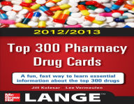 Title: 2012-2013 Top 300 Pharmacy Drug Cards, Author: Jill M. Kolesar