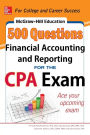 McGraw-Hill Education 500 Financial Accounting and Reporting Questions for the CPA Exam